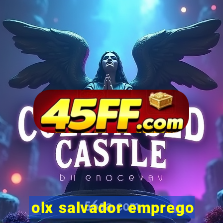 olx salvador emprego